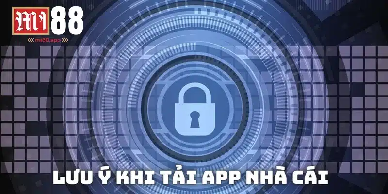 Lưu ý quan trong khi tải ứng dụng game