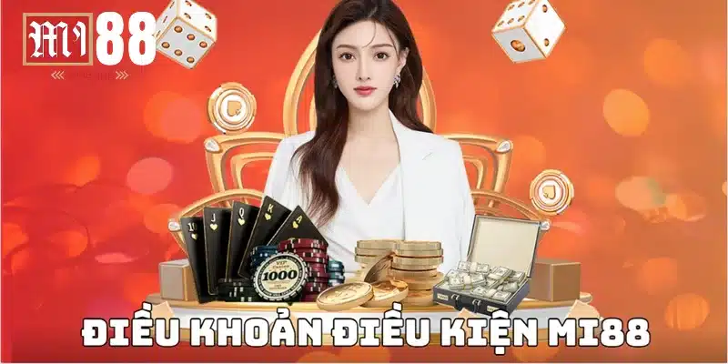 Điều Khoản Điều Kiện Mi88 1 Tìm hiểu chi tiết về điều khoản điều kiện Mi88