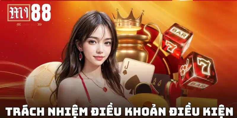 Điều Khoản Điều Kiện Mi88 3 Trách nhiệm trong lúc trải nghiệm cá cược