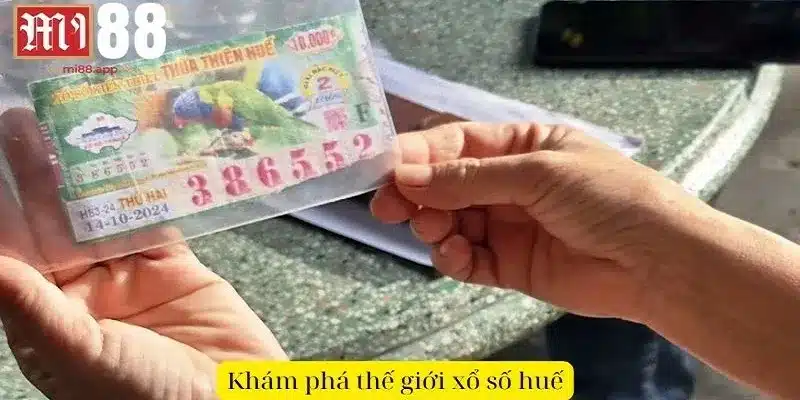 Xổ Số Huế - Nét Văn Hóa Hấp Dẫn Và Cơ Hội Thử Vận May 1 Khám phá loại hình xổ số Huế